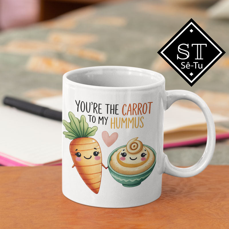 You're the Carrot To My Hummus Mug